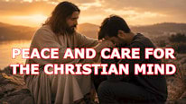 Bíblia Online Why is 'Peace and care for the Christian mind' important?